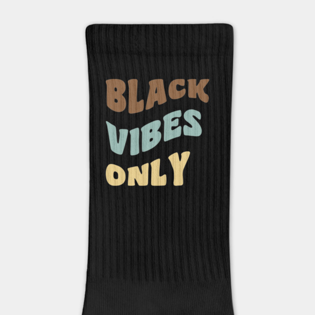Black Vibes Only by UrbanLifeApparel