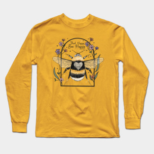 Think Happy, Bee Happy Long Sleeve T-Shirt