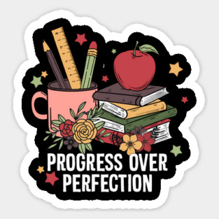 Progree Over Perfection Teacher Quote Gift Sticker