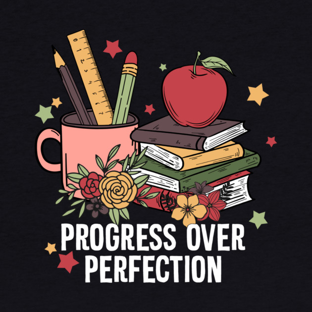 Progree Over Perfection Teacher Quote Gift by The WYLD Tribe