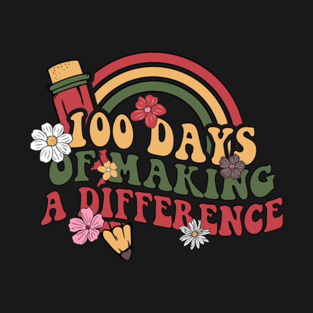 100 days of making a difference teacher by The WYLD Tribe