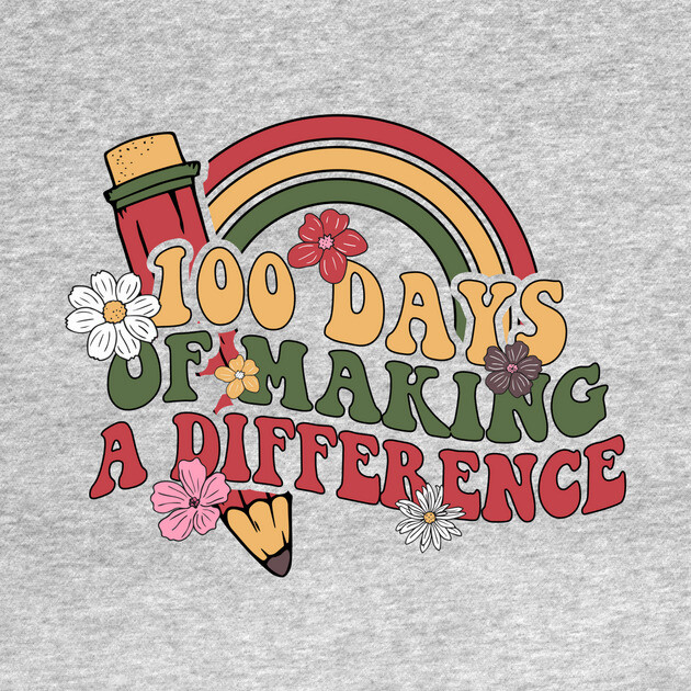 100 days of making a difference teacher by The WYLD Tribe