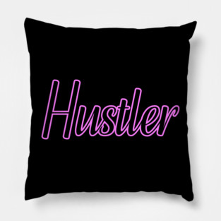 Hustler Pillow