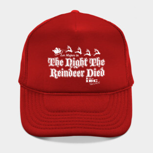The Night The Reindeer Died Hat