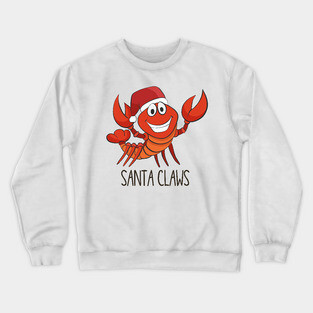 Santa Claws, Cute Funny Lobster Christmas Crewneck Sweatshirt