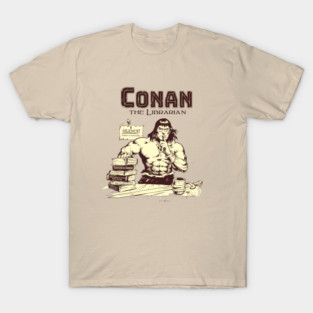 Conan the Librarian T-Shirt
