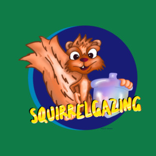 SquirrelGAZING T-Shirt