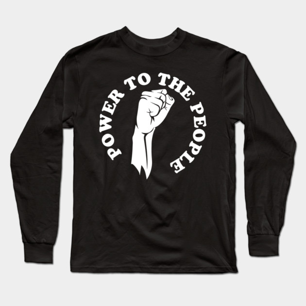 Power to the people, Black history, black lives matter Long Sleeve T-Shirt by UrbanLifeApparel