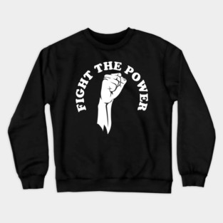 Fight the power, black history, Black Lives Matter Crewneck Sweatshirt