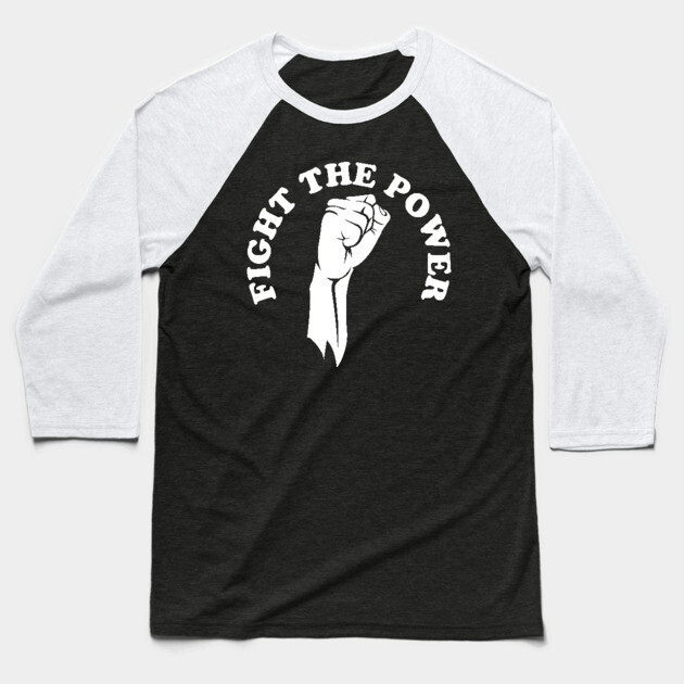 Fight the power, black history, Black Lives Matter Baseball T-Shirt by UrbanLifeApparel