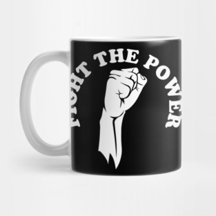 Fight the power, black history, Black Lives Matter Mug