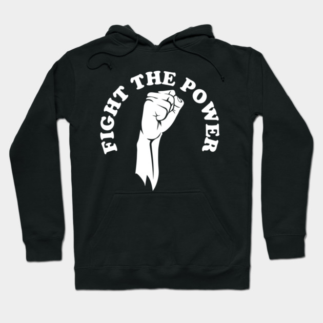 Fight the power, black history, Black Lives Matter Hoodie by UrbanLifeApparel