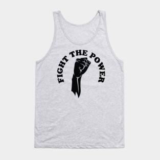 Fight the power, black history, Black Lives Matter Tank Top