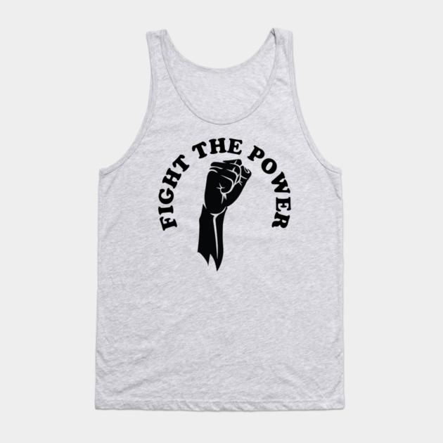 Fight the power, black history, Black Lives Matter Tank Top by UrbanLifeApparel