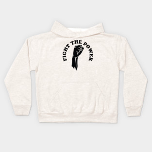 Fight the power, black history, Black Lives Matter Kids Hoodie