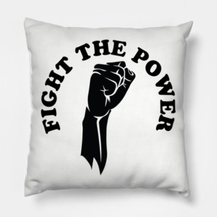 Fight the power, black history, Black Lives Matter Pillow