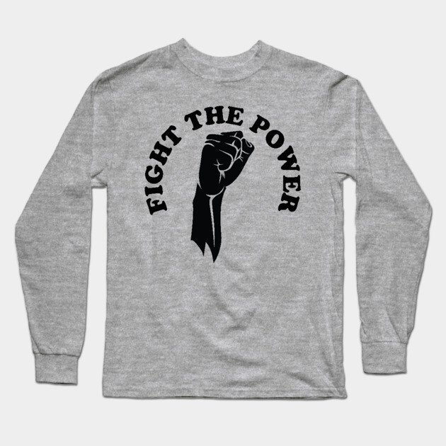 Fight the power, black history, Black Lives Matter Long Sleeve T-Shirt by UrbanLifeApparel
