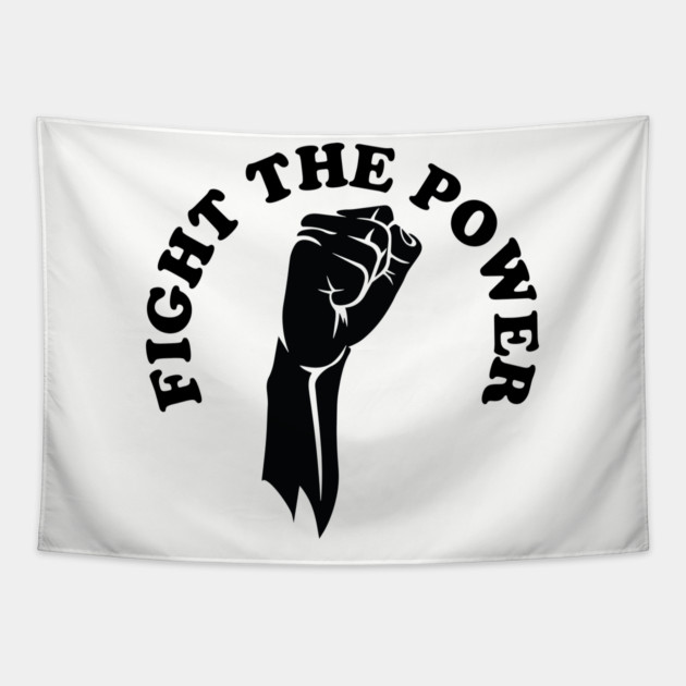 Fight the power, black history, Black Lives Matter Tapestry by UrbanLifeApparel
