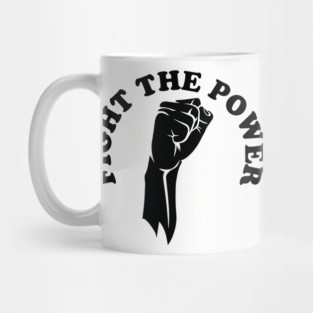 Fight the power, black history, Black Lives Matter Mug