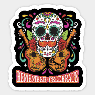 Remember & Celebrate Sugar Skull Day of the Dead Día de Los Muertos Magnet