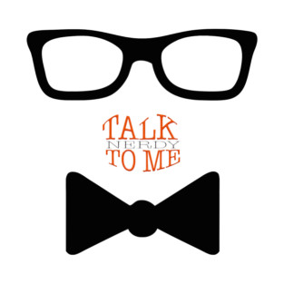 Talk Nerdy to Me T-Shirt