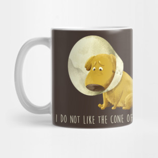 I do not like the cone of shame Mug