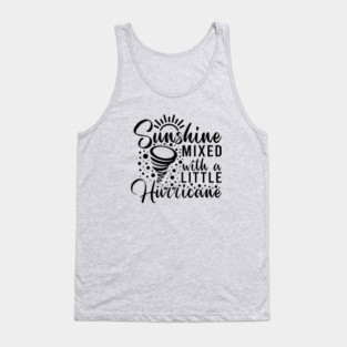 Sunshine mixed with a little hurricane Tank Top