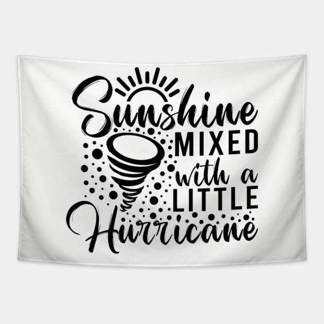 Sunshine mixed with a little hurricane Tapestry by UrbanLifeApparel