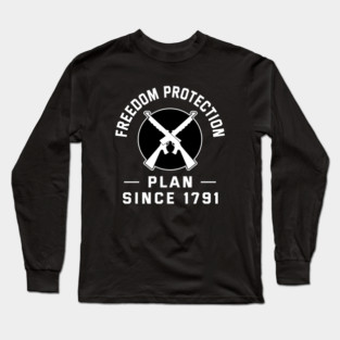 Second Amendment Freedom Protection Plan Since 1791 Vintage Cool 2 Long Sleeve T-Shirt