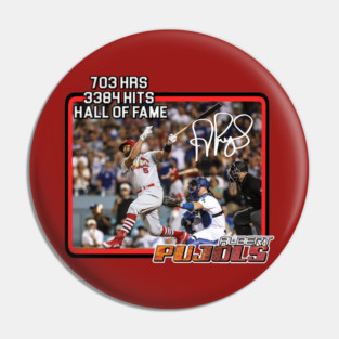 Albert Pujols 703 HOF Signature Pin