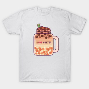 I Love Milktea! T-Shirt