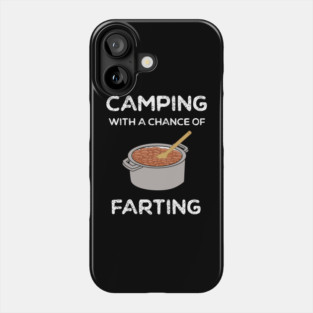 Funny Camping Fart Humor Phone Case