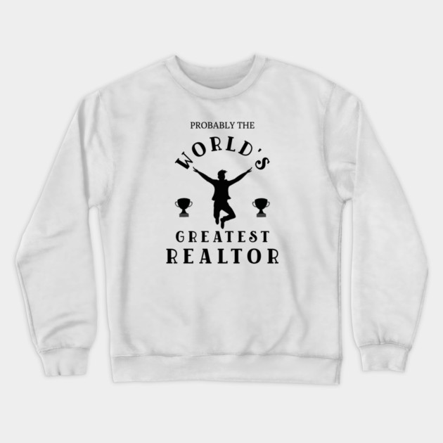 Real Estate The World's Greatest Crewneck Sweatshirt by REG
