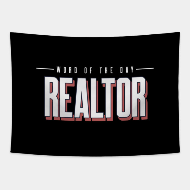 Real Estate Word Of The Day Tapestry by REG