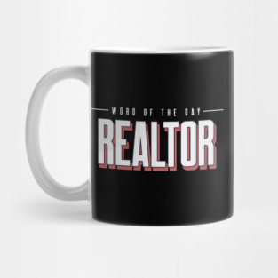 Real Estate Word Of The Day Mug