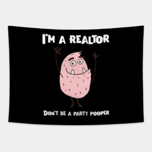 Real Estate Don't be a party pooper Tapestry
