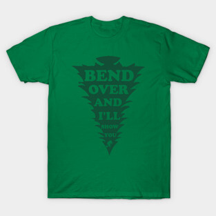 Clark Griswold Bend Over And I'll Show You T-Shirt