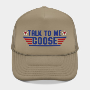 Talk To Me, Goose Hat