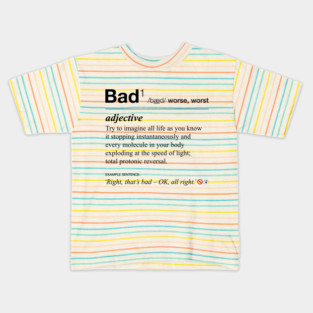 Ghostbusters definition of 'bad' Kids T-Shirt