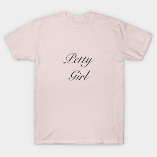 Petty Girl T-Shirt