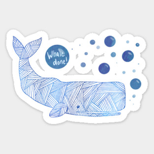 Whale Done Sticker