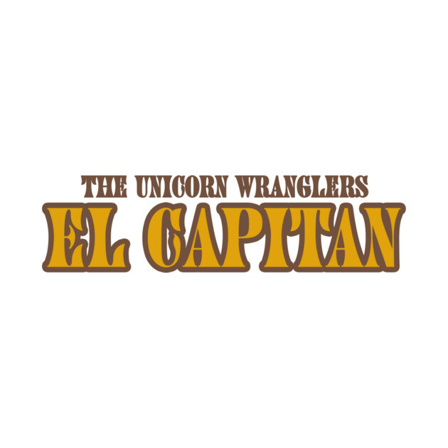 EL CAPITAN Word Art Tee by The Unicorn Wranglers