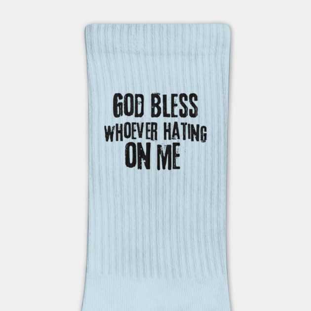 God Bless Whoever Hating On Me by The WYLD Tribe