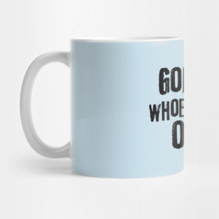 God Bless Whoever Hating On Me Mug