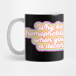 Just be a decent human being Mug