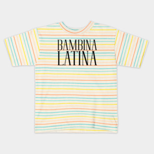 Bambina Latina Kids T-Shirt