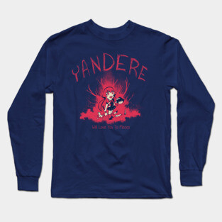 Yandere Love Long Sleeve T-Shirt