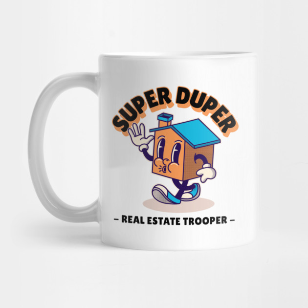 Super Duper Real Estate Trooper by REG