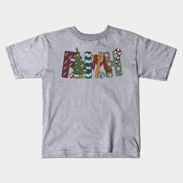 Faith in Jesus Christmas Present Kids T-Shirt by The WYLD Tribe