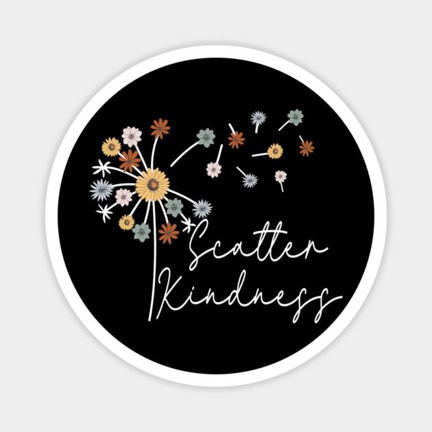 Floral Scatter Kindness Magnet by The WYLD Tribe
